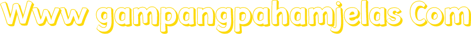 Www gampangpahamjelas Com